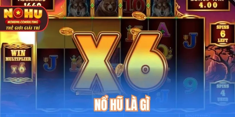 Nổ Hũ Là Gì
